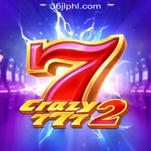 Explore the Excitement of 'Crazy7772' at 36JL Online Casino Philippines