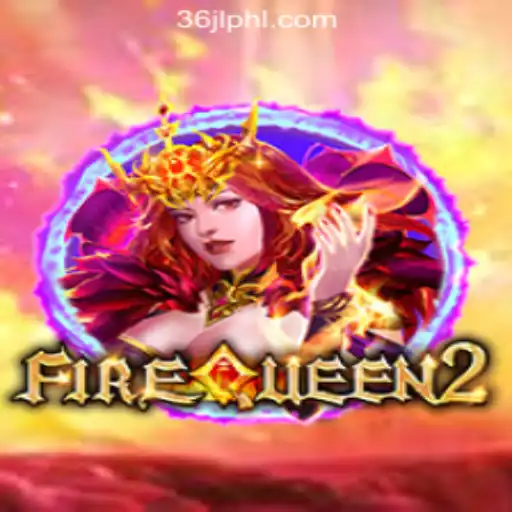 Exploring FireQueen2 at the 36JL Online Casino Philippines
