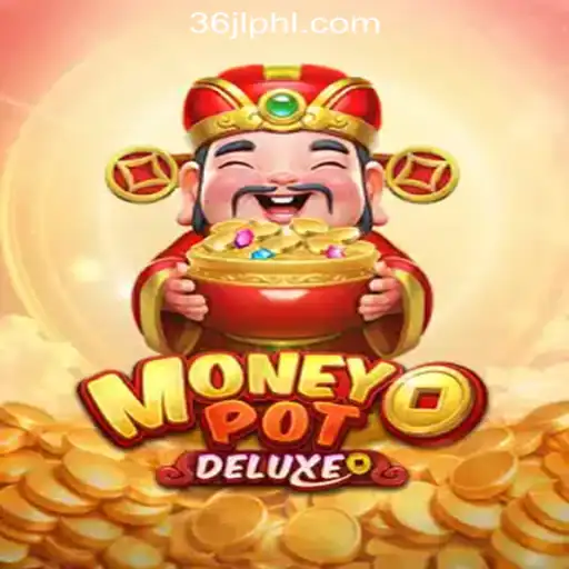Discover MoneyPotDELUXE: The Premier Game at 36JL Online Casino Philippines